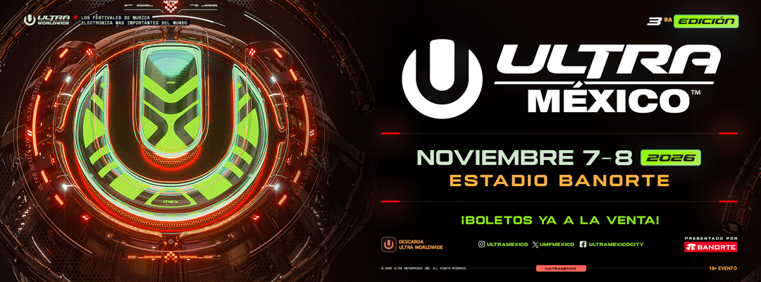 Ultra México 3ra Edición — Noviembre 7-8 2026, Estadio Banorte. ¡Boletos ya a la venta!